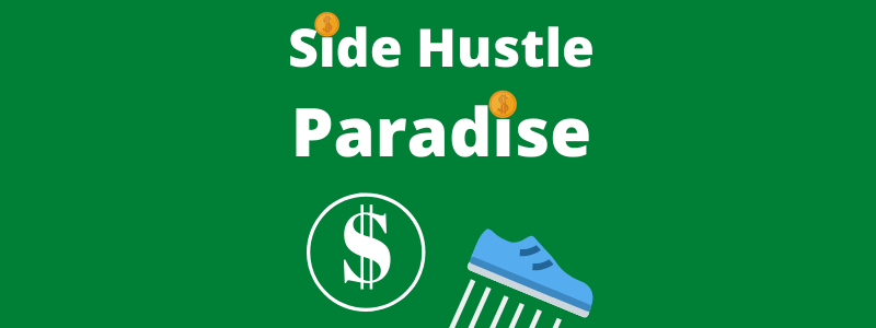 3 Side Hustles For Long-Term Growth – Side Hustle Paradise